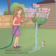 The Water Kitty and Wally