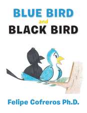 Blue Bird and Black Bird