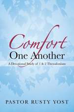 Comfort One Another