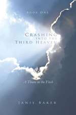 Crashing Into the Third Heaven