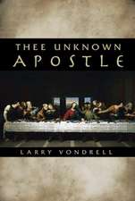 Thee Unknown Apostle