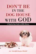 Don't Be in the Dog House with God