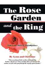 The Rose Garden and the Ring