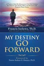 My Destiny Go Forward