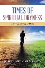 Times of Spiritual Dryness