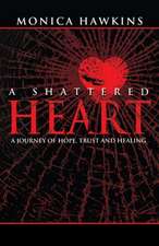 A Shattered Heart