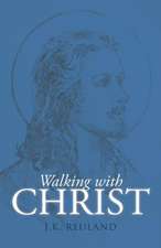 Walking with Christ