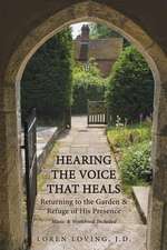 Hearing the Voice That Heals