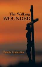 The Walking Wounded