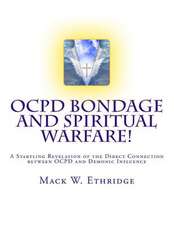 Ocpd Bondage and Spiritual Warfare