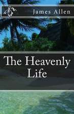 The Heavenly Life