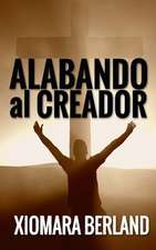 Alabando Al Creador