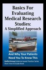 Basics for Evaluating Medical Research Studies