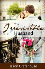 The Irresistible Husband