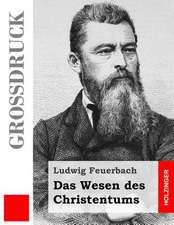 Das Wesen Des Christentums (Grossdruck)