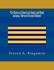 The History of American Ranks and Rank Insignia (Second Edition)