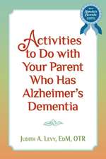 Activities to Do with Your Parent Who Has Alzheimer's Dementia