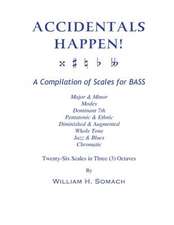 Accidentals Happen! a Compilation of Scales for Double Bass in Three Octaves