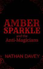 Amber Sparkle and the Anti-Magicians