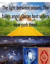 The Light Between Oceans, the Fallen Angel, Quran Best Sellers New York Times