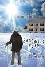 Becoming Noah