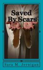 Saved by Scars