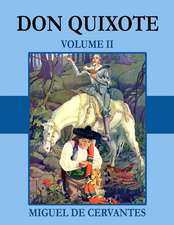 Don Quixote - Volume II (Illustrated)