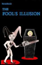 The Fool's Illusion