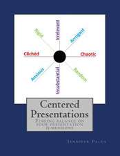 Centered Presentations