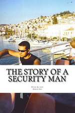 The Story of a Security Man