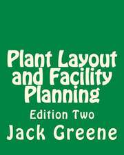 Plant Layout and Facility Planning