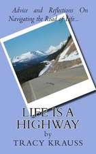 Life Is a Highway