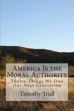 America Is the Moral Authority