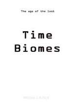 Time Biomes B&w Edition (Black & White)