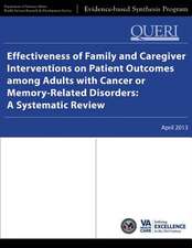 Effectiveness of Family and Caregiver Interventions on Patient Outcomes Among Adults with Cancer or Memory-Related Disorders