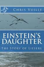 Einstein's Daughter