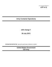 Army Techniques Publication Atp 4-12 Army Container Operations with Change 1 29 July 2013