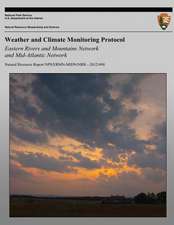 Weather and Climate Monitoring Protocol Eastern Rivers and Mountains Network and Mid-Atlantic Network