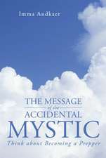 The Message of the Accidental Mystic