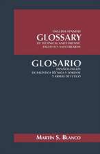 English-Spanish Glossary of Technical and Forensic Ballistics and Firearms