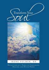 Transform Your Soul