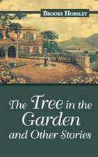 The Tree in the Garden and Other Stories