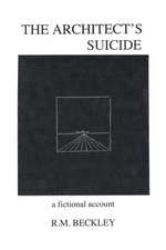 The Architect's Suicide: A Fictional Account