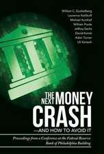 The Next Money Crash-And How to Avoid It