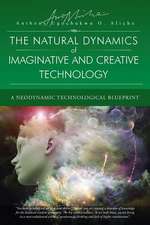 The Natural Dynamic of Imaginative and Creative Technology