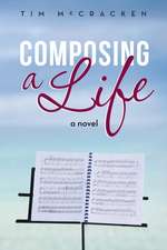 Composing a Life