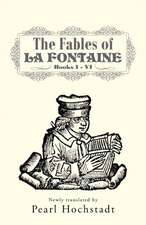 The Fables of La Fontaine: Books I - VI