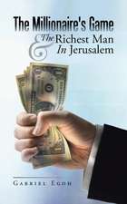 The Millionaire's Game & the Richest Man in Jerusalem