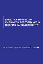 Effect of Training on Employees' Performance in Nigerian Banking Industry