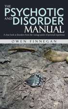 The Psychotic and Disorder Manual